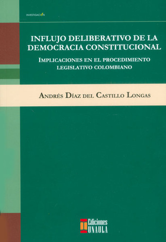 Influjo Deliberativo De La Democracia Constitucional  Implic