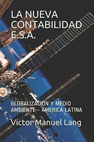 Libro: La Nueva Contabilidad E.s.a.: Globalizacion Y Medio A