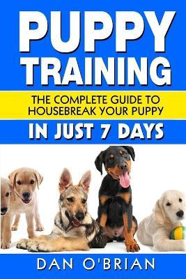 Libro Puppy Training : The Complete Guide To Housebreak Y...