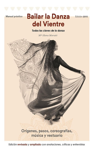 Libro: Bailar La Danza Del Vientre (edición 2015): Todas Las
