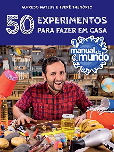 Libro Manual Do Mundo 50 Experimentos Para Fazer Em Casa De