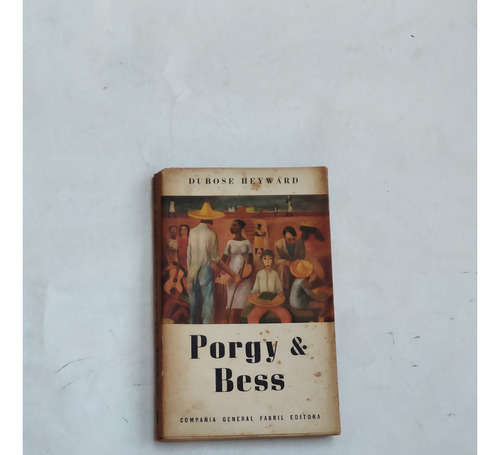 Porgy & Bess Dubose Heyward 