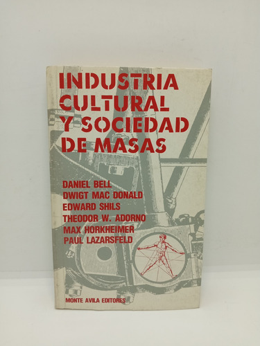 Industria Cultural Y Sociedad De Masas - Daniel Bell