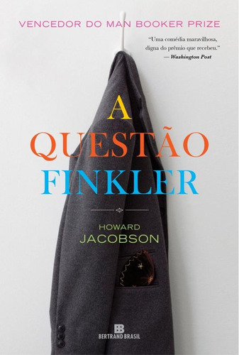 A questão finkler, de Jacobson, Howard. Editora Bertrand Brasil Ltda., capa mole em português, 2013