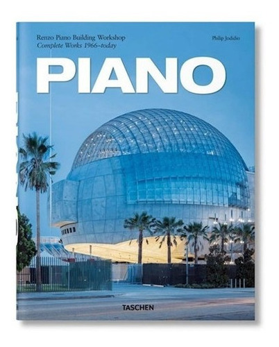 Piano Renzo Piano Building Workshop Complete Works 1966-tod