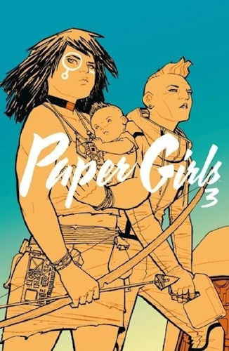 Libro - Paper Girls Tomo 3 De 6 - Vaughan Brian K / Chiang 