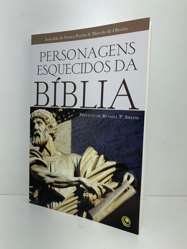 Livro Personagens Esquecidos Da Biblia - Josivaldo De França