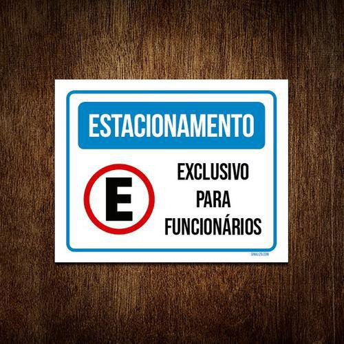 Placa Estacionamento Exclusivo Funcionários Nova 18x23cm 5un