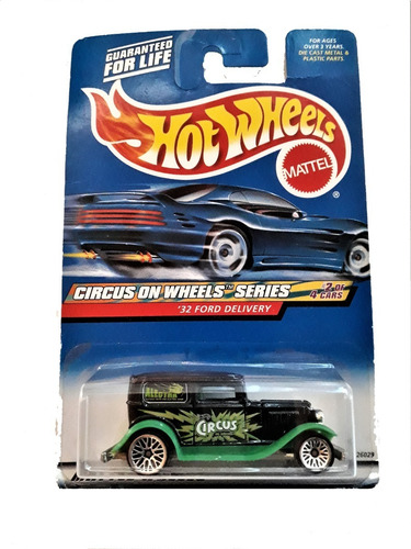 Hot Wheels 32 Ford Delivery Hw Circus On Wheels Año 1999