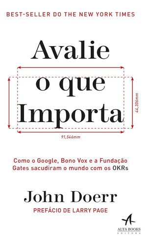 Livro Físico Avalie O Que Importa - Okrs | John Doerr - Prefácio Larry Page