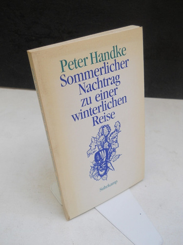 Peter Handke - Sommerlicher Nachtrag - En Alemán