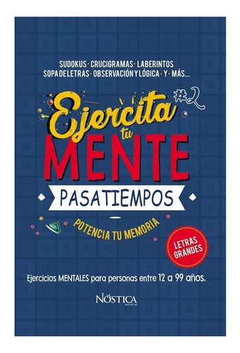 Ejercita Tu Mente 2, De Olcese, Bruno. Nóstica Editorial, Tapa Blanda, Edición 1 En Español, 2017
