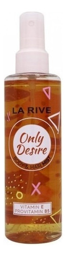 La Rive Only Desire Body & Hair Mist Body Mist Fem 200ml