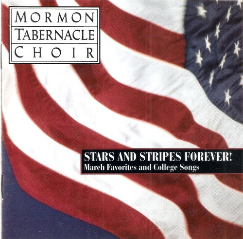 Cd Mormon Tabernacle Choir - Stars And Stripes Forever!