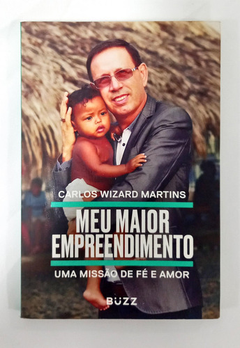 Meu Maior Empreendimento De Carlos Wizard Martins Pela Buzz (2020)