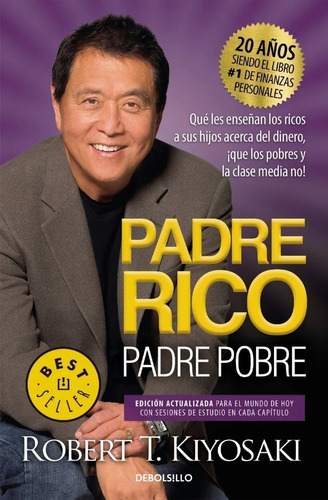 Padre Rico Padre Pobre - Kiyosaki - Libro Debolsillo *