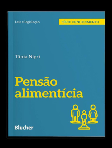 Pensao Alimenticia: Pensao Alimenticia, De Nigri, Tania. Editora Edgard Blucher, Capa Mole, Edição 1 Em Português, 2023