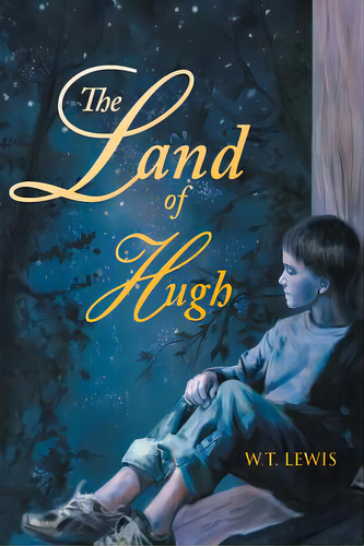 The Land Of Hugh, De Lewis, W. T.. Editorial Balboa Pr, Tapa Blanda En Inglés
