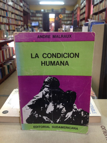 La Condición Humana. André Malraux. Lit. Francesa. Novela.