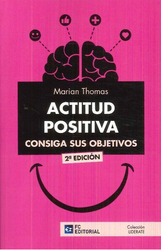 Libro Actitud Positiva. Consiga Sus Objetivos De Marian Thom