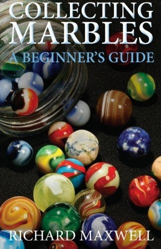 Collecting Marbles A Beginners Guide Learn How To Recognize 