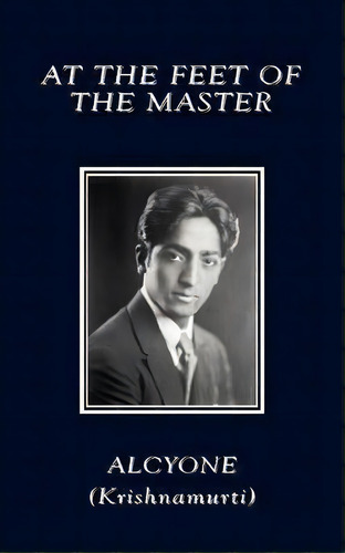 At The Feet Of The Master, De Alcyone. Editorial Book Tree,us, Tapa Blanda En Inglés, 2007