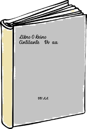 Libro O Reino Cintilante - Vv.aa.