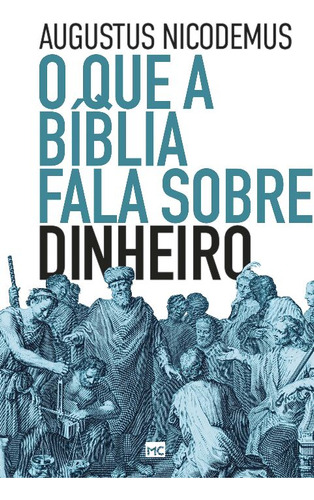 Libro Que A Biblia Fala Sobre Dinheiro O De Nicodemus August