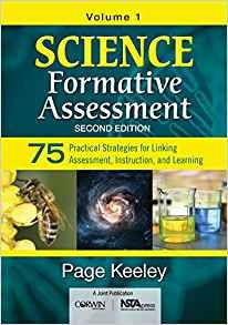 Science Formative Assessment, Volume 1 75 Practical Strategi