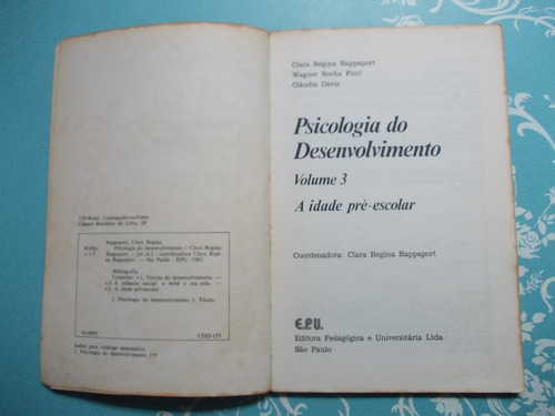A Idade Pré-escolar. Psicologia Do Desenvolvimento. Clara. Wagner. Cláudia Davis (Usado)