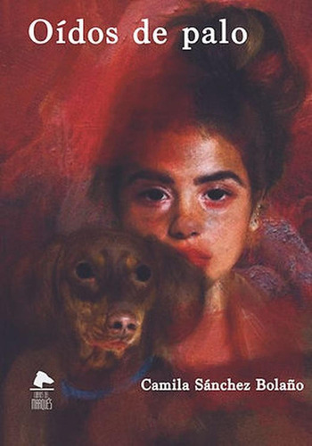 Oídos de Palo: No, de Camila Sánchez Bolaño., vol. 1. Editorial libros del marques, tapa pasta blanda, edición 1 en español, 2023