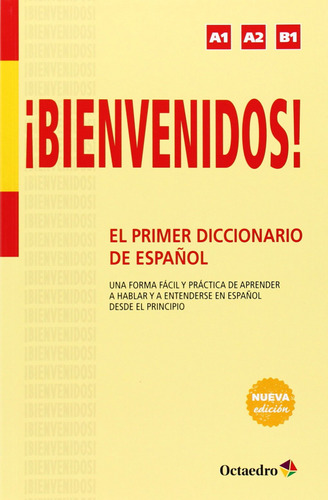 Bienvenidos!.el Primer Diccionario De Español