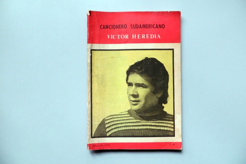 Cancionero Sudamericano N° 4 Victor Heredia Mayo 1976