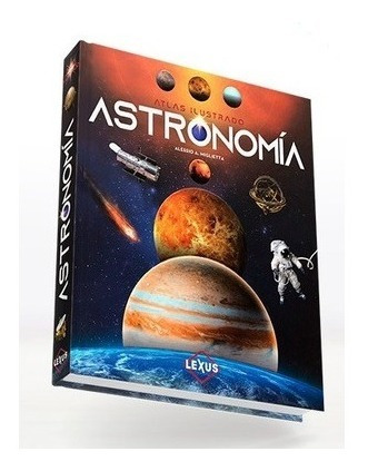 Imagen 1 de 8 de Atlas Ilustrado Astronomia (tapa Dura) / Lexus