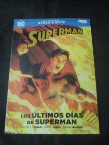 Superman: Los Ultimos Dias De Superman (tomo Unico)