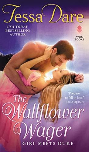 The Wallflower Wager : Girl Meets Duke - Tessa Dare