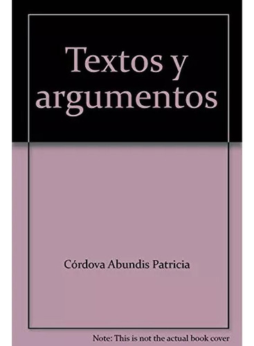 Textos Y Argumentos - Cordova Abundis Pat - #w