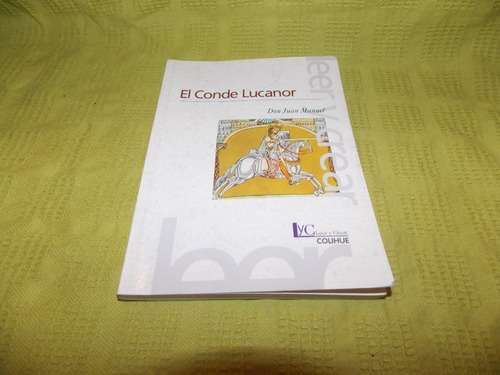 El Conde Lucanor - Don Juan Manuel - Colihue