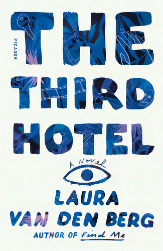 The Third Hotel, De Van Den Berg, Laura. Editorial Picador, Tapa Blanda En Inglés