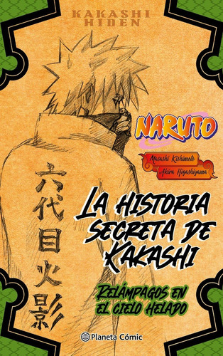 Naruto La Historia Secreta De Kakashi - Editorial Planeta
