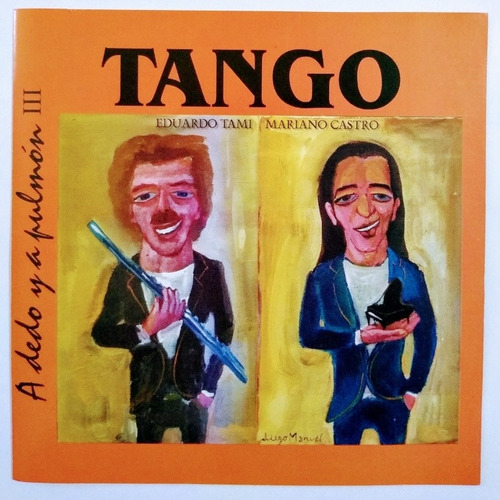 Tango Cd Nuevo Eduardo Tami / Mariano Castro A Dedo Y Pulmón