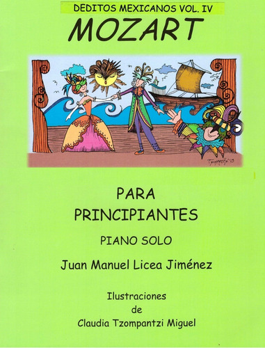 Deditos Mexicanos Vol.iv: Mozart Para Principiantes