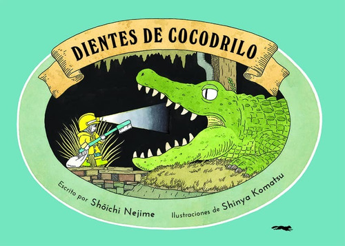 Libro Dientes De Cocodrilo - Shoichi Nejime - Zorro Rojo