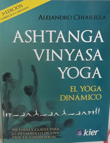Ashtanga Vinyasa Yoga  Yoga Dinamico 