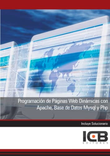 Programacion De Paginas Web Dinamicas Con Apache Base De Dat