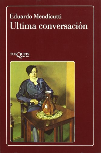 Libro Última Conversación  De Eduardo Mendicutti  Tusquets