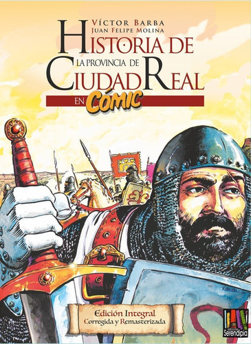 Historia De La Provincia De Ciudad Real En Comic, De Barba Pizarro, Víctor. Serendipia Editorial, Tapa Dura En Español
