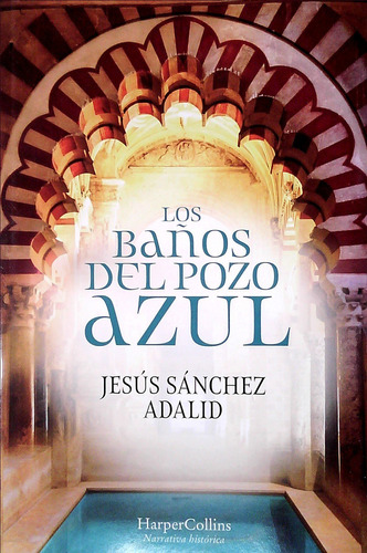 Baños Del Pozo Azul, Los  - Sanchez Adalid, Jesus