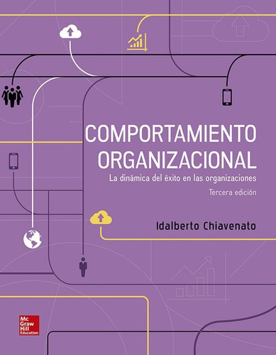 Comportamiento Organizacional (3ra Ed) / Chiavenato