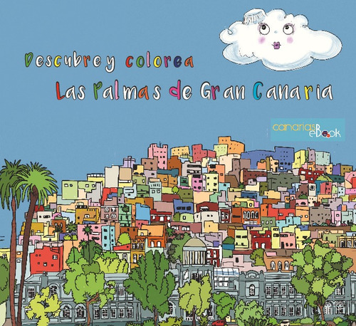 Imagen 1 de 1 de Descubre Y Colorea Las Palmas De Gran Canaria
